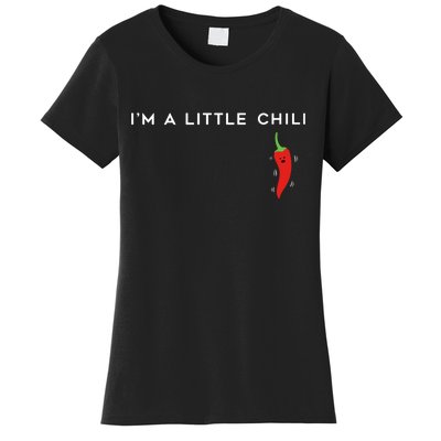 I'm A Little Chili Red Hot Pepper Funny Women's T-Shirt