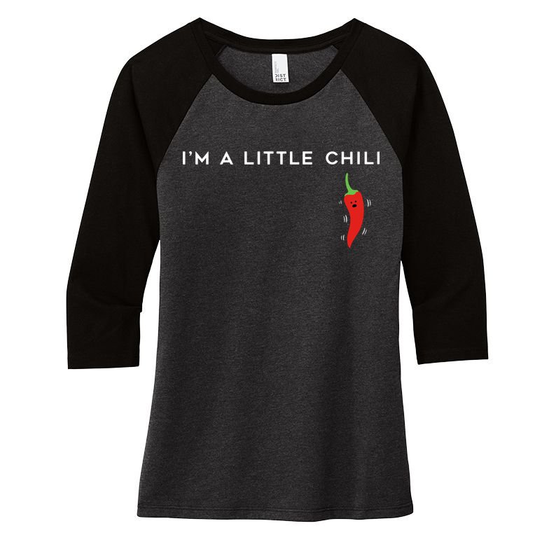 I'm A Little Chili Red Hot Pepper Funny Women's Tri-Blend 3/4-Sleeve Raglan Shirt