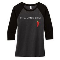 I'm A Little Chili Red Hot Pepper Funny Women's Tri-Blend 3/4-Sleeve Raglan Shirt