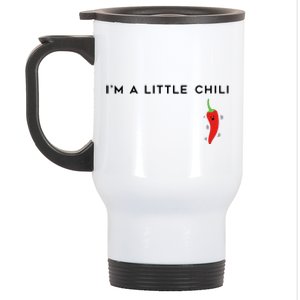 I'm A Little Chili Red Hot Pepper Funny Stainless Steel Travel Mug