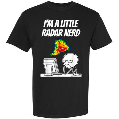 I’M A Little Radar Nerd Garment-Dyed Heavyweight T-Shirt