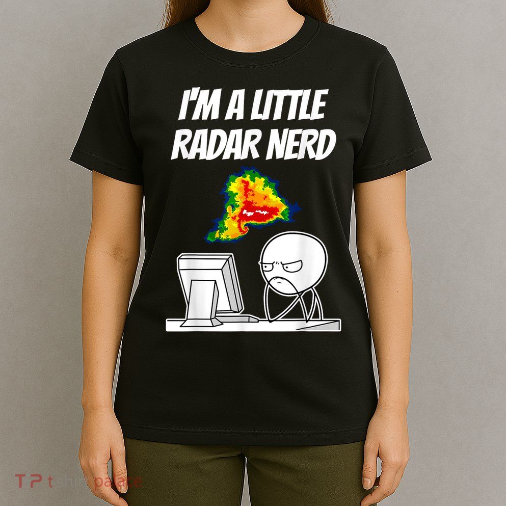 I’M A Little Radar Nerd T-Shirt