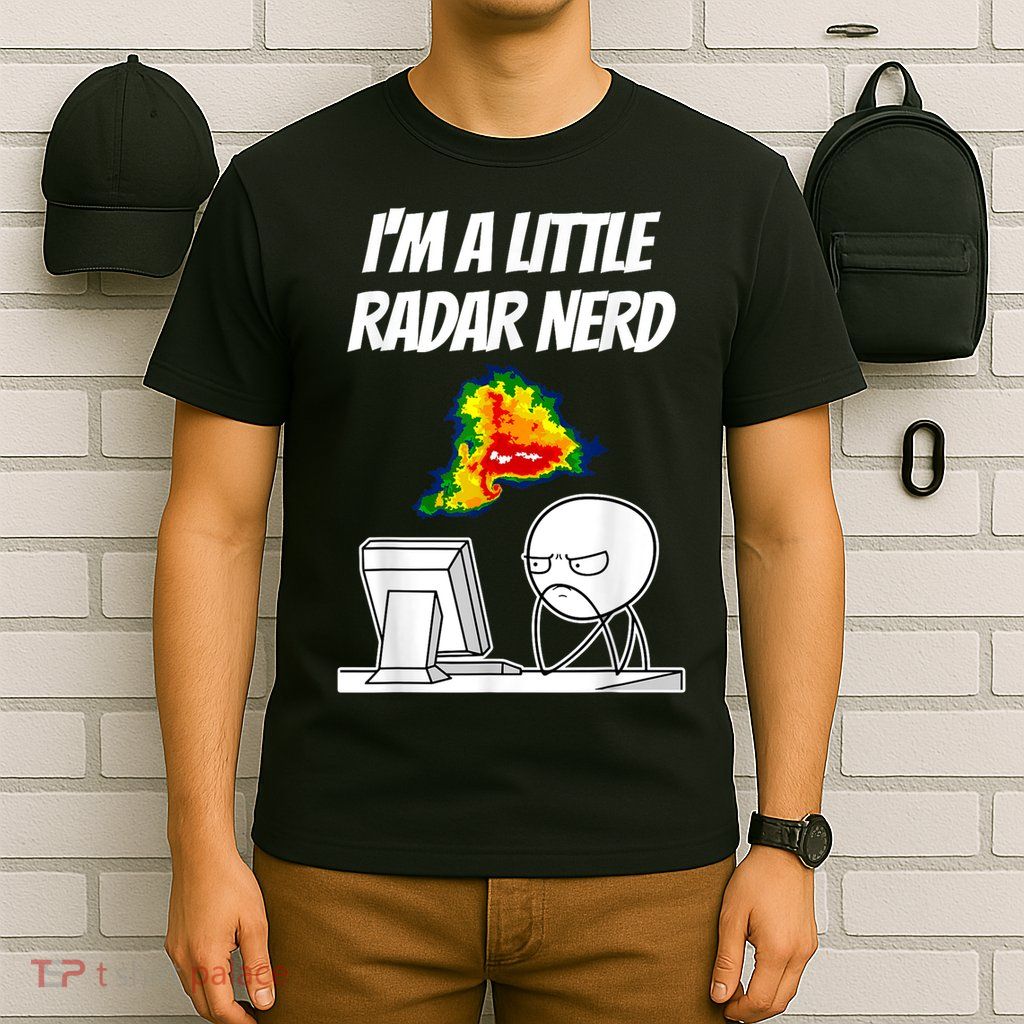 I’M A Little Radar Nerd T-Shirt