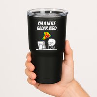 I’M A Little Radar Nerd Tumbler