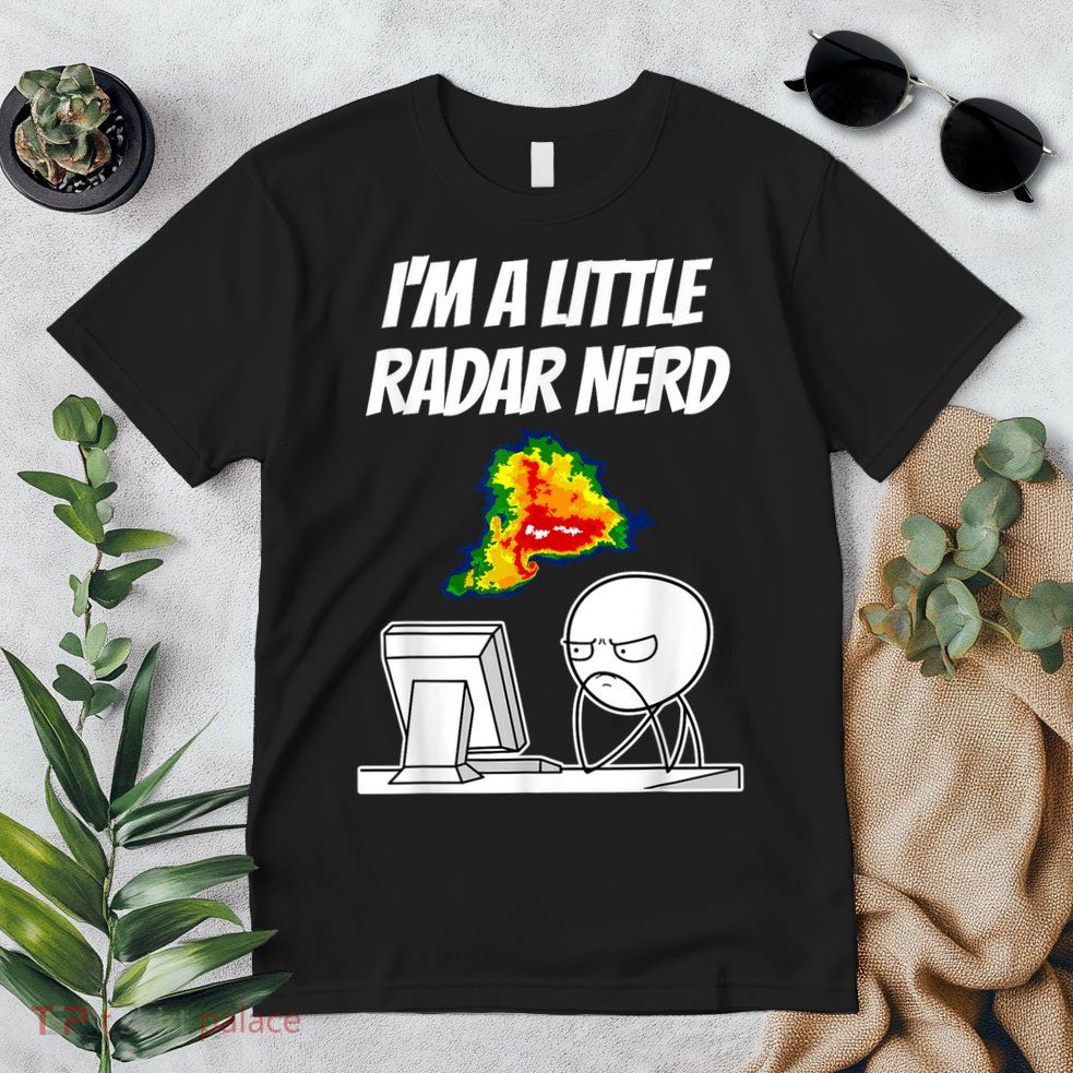 I’M A Little Radar Nerd Premium T-Shirt