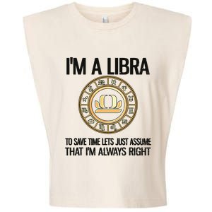 Im A Libra Zodiac Sign Libra Horoscope Garment-Dyed Women's Muscle Tee