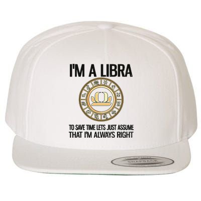 Im A Libra Zodiac Sign Libra Horoscope Wool Snapback Cap