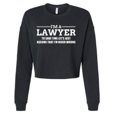 Im A Lawyer Attorney Legal And Gift Cropped Pullover Crew