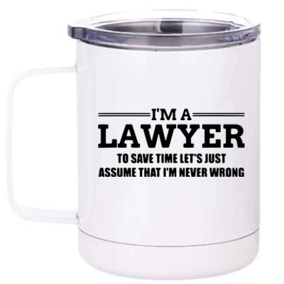 Im A Lawyer Attorney Legal And Gift 12 oz Stainless Steel Tumbler Cup