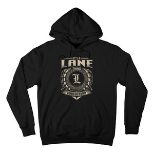 ItS A Lane Thing You WouldnT Understand Name Hoodie