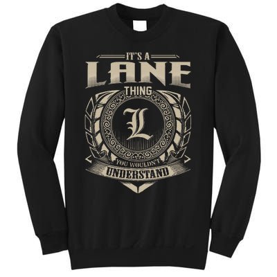 ItS A Lane Thing You WouldnT Understand Name Sweatshirt