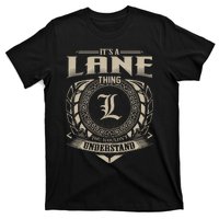 ItS A Lane Thing You WouldnT Understand Name T-Shirt