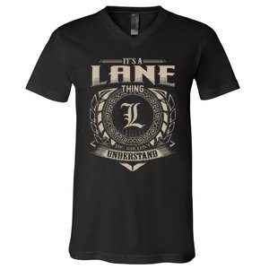 ItS A Lane Thing You WouldnT Understand Name V-Neck T-Shirt