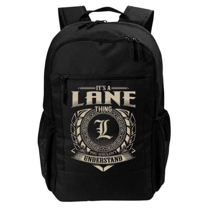 ItS A Lane Thing You WouldnT Understand Name Daily Commute Backpack