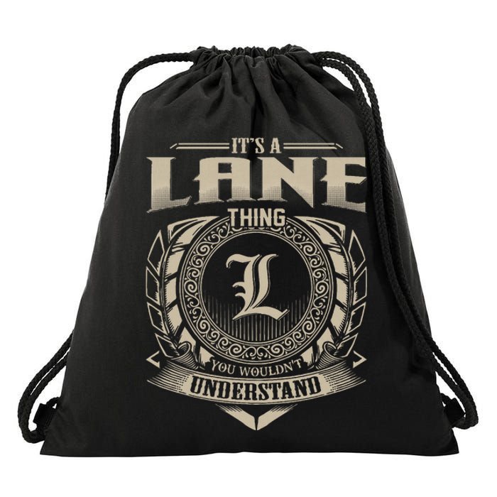 ItS A Lane Thing You WouldnT Understand Name Drawstring Bag