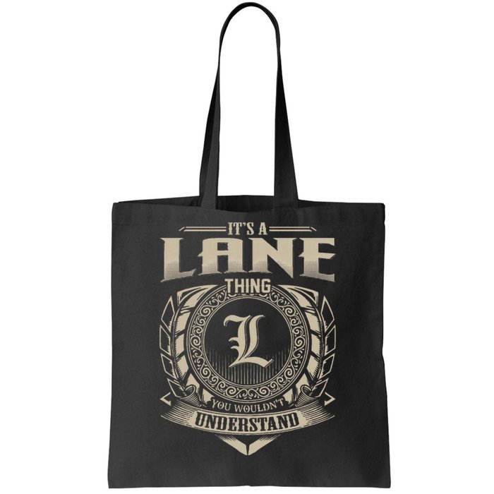 ItS A Lane Thing You WouldnT Understand Name Tote Bag