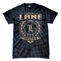 ItS A Lane Thing You WouldnT Understand Name Tie-Dye T-Shirt