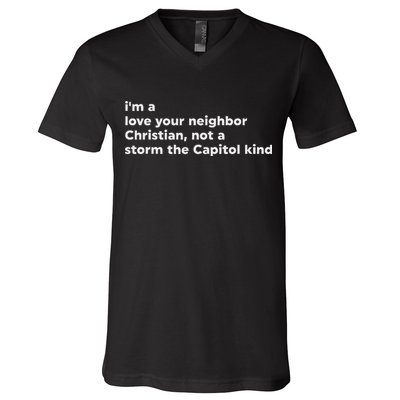 I’M A Love Your Neighbor Christian Not A Storm Capitol Kind V-Neck T-Shirt