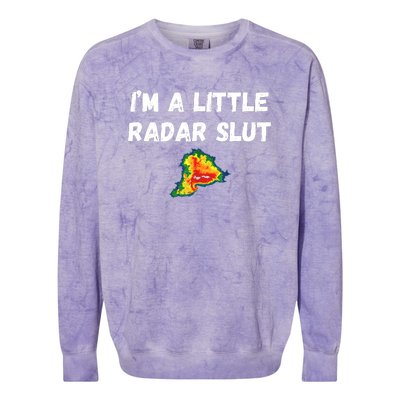 IM A Little Radar Slu Funny IM A Little Radar Slut Colorblast Crewneck Sweatshirt