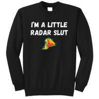 IM A Little Radar Slu Funny IM A Little Radar Slut Sweatshirt