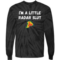 IM A Little Radar Slu Funny IM A Little Radar Slut Tie-Dye Long Sleeve Shirt