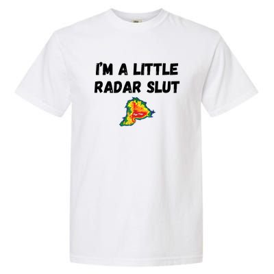 IM A Little Radar Slu Funny IM A Little Radar Slut Garment-Dyed Heavyweight T-Shirt