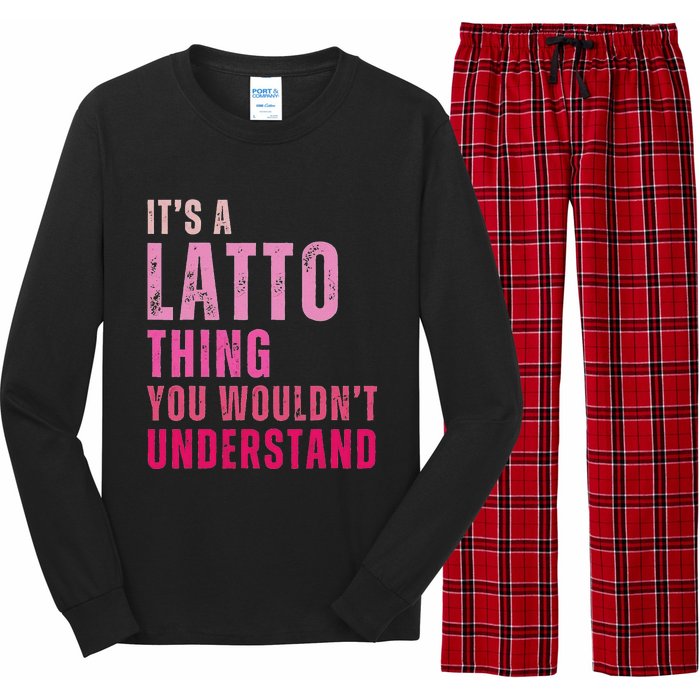 ItS A Latto Thing You WouldnT Understand Vintage Long Sleeve Pajama Set