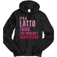 ItS A Latto Thing You WouldnT Understand Vintage Tie Dye Hoodie