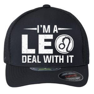 IM A Leo Deal With It Astrology Birthday Zodiac Flexfit Unipanel Trucker Cap