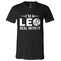 IM A Leo Deal With It Astrology Birthday Zodiac V-Neck T-Shirt