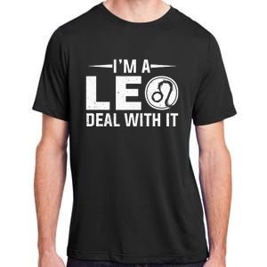 IM A Leo Deal With It Astrology Birthday Zodiac Adult ChromaSoft Performance T-Shirt