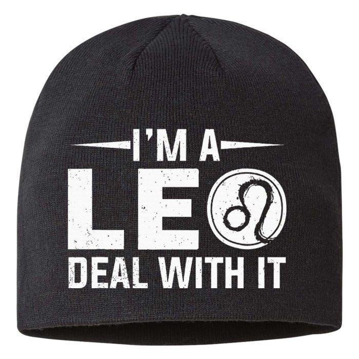 IM A Leo Deal With It Astrology Birthday Zodiac Sustainable Beanie