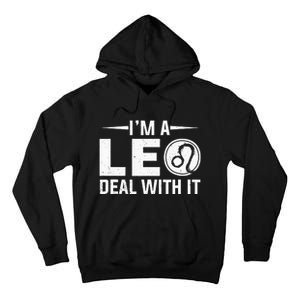 IM A Leo Deal With It Astrology Birthday Zodiac Tall Hoodie