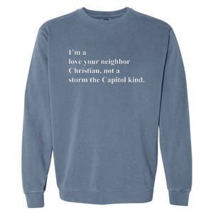 IM A Love Your Neighbor Christian Garment-Dyed Sweatshirt