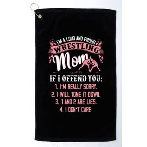 Im A Loud And Proud Wrestling Wresting Gifts Platinum Collection Golf Towel