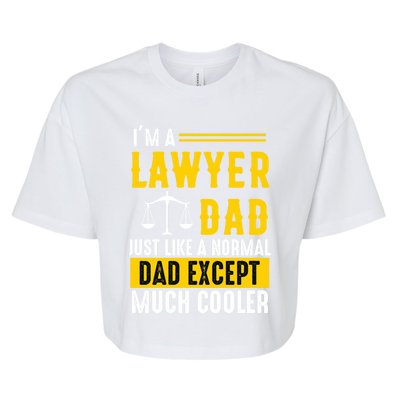 Im A Lawyer Dad Like A Normal Dad Just Much Cooler Funny Funny Gift Bella+Canvas Jersey Crop Tee