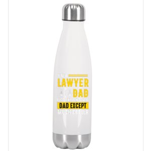 Im A Lawyer Dad Like A Normal Dad Just Much Cooler Funny Funny Gift Stainless Steel Insulated Water Bottle