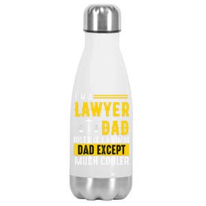 Im A Lawyer Dad Like A Normal Dad Just Much Cooler Funny Funny Gift Stainless Steel Insulated Water Bottle