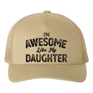 IM Awesome Like My Daughter Daughter Yupoong Adult 5-Panel Trucker Hat