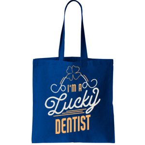 I'm A Lucky Dentist St Patricks Day Dentist Gift Tote Bag