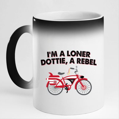 Im A Loner Dottie A Rebel Bicycle 11oz Black Color Changing Mug