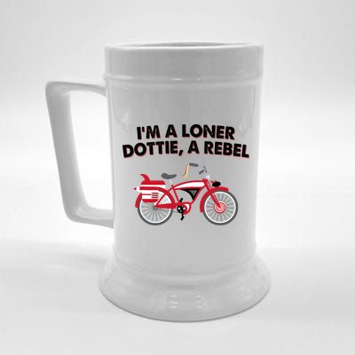 Im A Loner Dottie A Rebel Bicycle Beer Stein