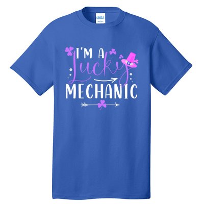 I'm A Lucky Mechanic Funny Matching Family St Patricks Day Gift Tall T-Shirt