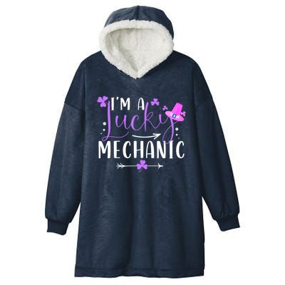 I'm A Lucky Mechanic Funny Matching Family St Patricks Day Gift Hooded Wearable Blanket