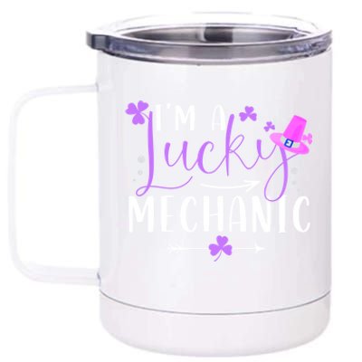 I'm A Lucky Mechanic Funny Matching Family St Patricks Day Gift 12 oz Stainless Steel Tumbler Cup