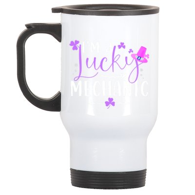 I'm A Lucky Mechanic Funny Matching Family St Patricks Day Gift Stainless Steel Travel Mug