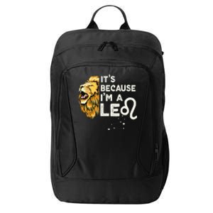 Im A Leo Zodiac Sign Astrology July August Birthday Leo City Backpack