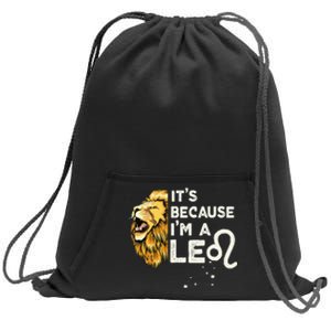 Im A Leo Zodiac Sign Astrology July August Birthday Leo Sweatshirt Cinch Pack Bag