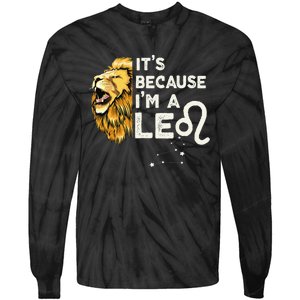 Im A Leo Zodiac Sign Astrology July August Birthday Leo Tie-Dye Long Sleeve Shirt