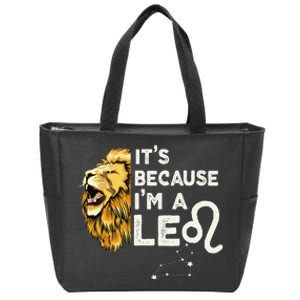 Im A Leo Zodiac Sign Astrology July August Birthday Leo Zip Tote Bag